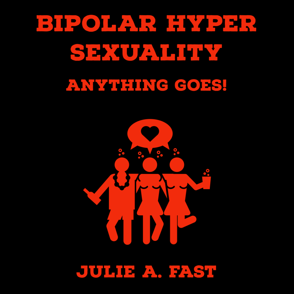 Bipolar Disorder And Manic Hypersexuality Straight Talk On Managing Bipolar Disorder
